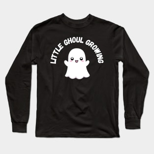 Little Ghoul Growing. Halloween, cute ghost, pregnancy Long Sleeve T-Shirt